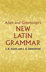 Allen And Greenough’s New Latin Grammar, Paperback by Allen, J. H.; Greenough…
