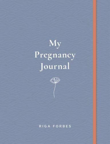 My Pregnancy Journal by Forbes, Riga
