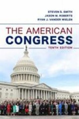 The American Congress, Smith, Steven S.,Roberts, Jason M.,Vander Wielen, Ryan J.