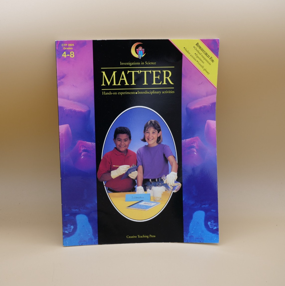 Investigations in Science -MATTER, Grades 4-8, Creative Teaching Press
