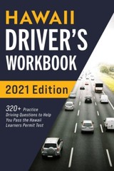 Hawaii Driver’s Workbook: 320+ Practice Driving Questions To Help You Pass …