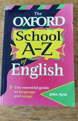 The Oxford School A-Z of English by John Ayto (Paperback, 1995)