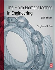 THE FINITE ELEMENT METHOD IN ENGINEERING By Rao Ph.d. Case Western Reserve *VG+*