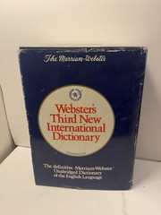 Webster’s Third New International Dictionary Unabridged 1986 Merriam Webster Inc