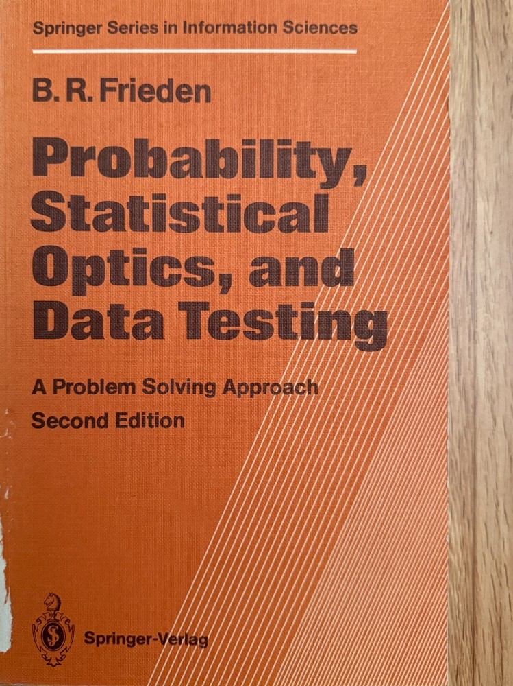 Probability, Statistical Optics, and Data Testing: A Problem Solving Approach