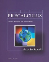 Precalculus through Modeling and Visualization (2nd Edition), Rockswold, Gary K.