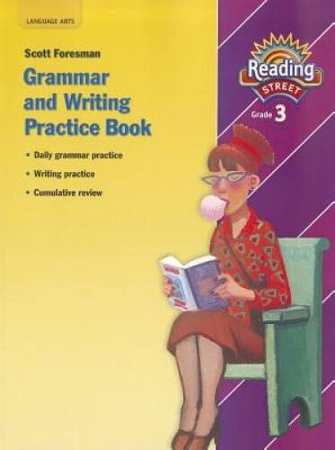 READING 2007 GRAMMAR AND WRITING PRACTICE BOOK GRADE 3 (Reading Street) – GOOD