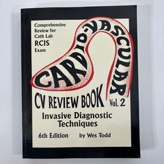 CV Review Book Volume 2 Invasive Basics for Cath Lab TPB 6th Edition RCIS Exam