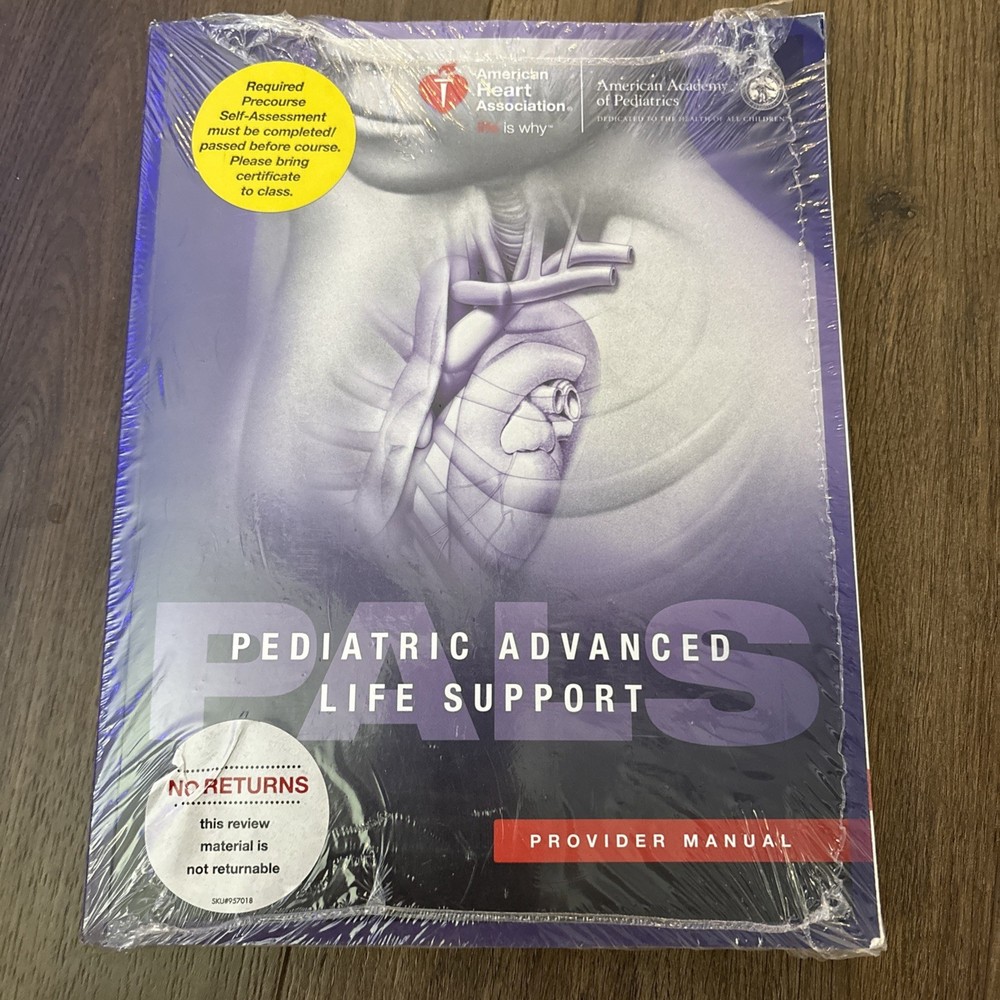 AHA Pediatric Advanced Life Support (Pals) Provider Manual 2016 New
