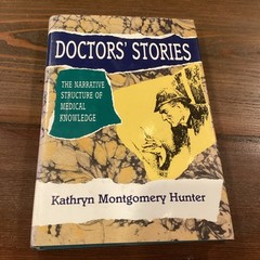 Doctors’ Stories: The Narrative Structure of Medical Knowledge Hardcover Good