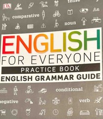 English for Everyone English Grammar Guide and Practic Grammar Guide-New