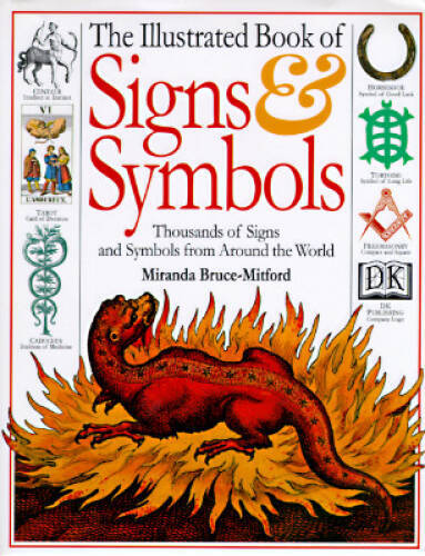Illustrated Book of Signs & Symbols – Paperback By Bruce-Mitford, Miranda – GOOD