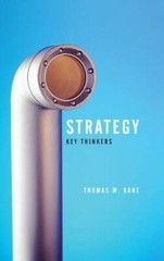Strategy: Key Thinkers – Paperback By Kane, Tom – GOOD
