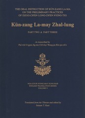 Kun-zang La-may Zhal-lung :The Oral Instruction of Kun-zang La…