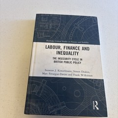 Routledge Critical Studies in Finance and Stability Ser.: Labour, Finance and…