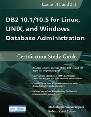 DB2 10.1/10.5 for Linux, UNIX, and Windows Database Administration: Certific…