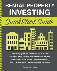 Rental Property Investing QuickStart Guide: The Simplified Beginners G – GOOD