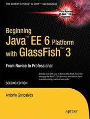 Beginning Java Ee 6 with Glassfish 3 by Antonio Goncalves: New