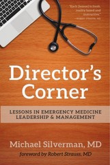 Director’s Corner: Lessons in Emergency Medicine Leadership and Management