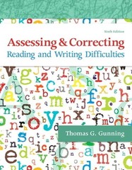 Assessing and Correcting Reading and Writing Difficulties by Thomas Gunning