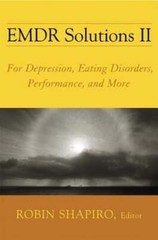 EMDR Solutions II: For Depression, Eating Disorders, Performance, and More: New