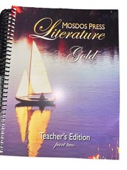 Mosdos Press Literature ~ Gold ~ Teacher’s Edition Part 2