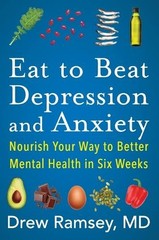 Eat to Beat Depression and Anxiety:… by Ramsey M.D., Drew Paperback / softback