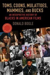 Toms, Coons, Mulattoes, Mammies, and Bucks : An Interpretive Hist