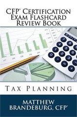 CFP Certification Exam Flashcard Review Book: Tax Planning (2019 Edition) (Paper
