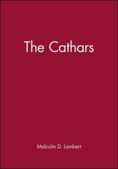 The Cathars (The Peoples of Europe) by Lambert, Malcolm D.