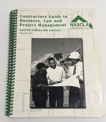 NASCLA Contractors Guide To Business, Law, and Project Management South Carolina