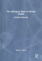 The Biological Basis of Mental Health by William T. Blows 9780367563196