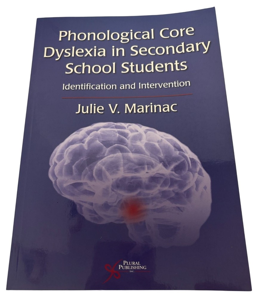 Phonological Core Dyslexia in Secondary School Students Book by Julie Marinac