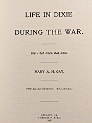 Life in Dixie During the War by Mary Gay-Mercer University Press 2001 Reprint