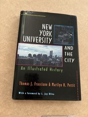 New York University and the City: An Illustrated History By Thomas Frusciano