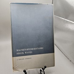 Magnetohydrodynamics shock waves By J. Edward Anderson