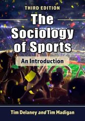 Tim Madigan Tim Delaney The Sociology of Sports (Paperback)