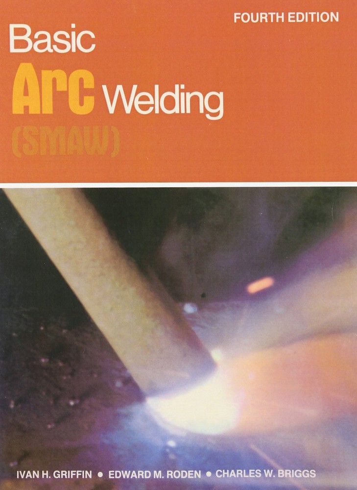 Basic Arc Welding (Smaw)