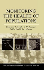 Monitoring the Health of Populations: Statistical Principles and Methods for…