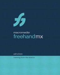 Macromedia FreeHand MX: T… by Schulze, Patti Multiple-component retail product