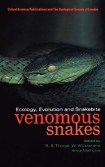 Venomous Snakes: Ecology, Evolution, and Snakebite (Symposia of the Zoologic…