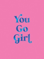 Summersdale Publishers You Go Girl (Hardback) (UK IMPORT)