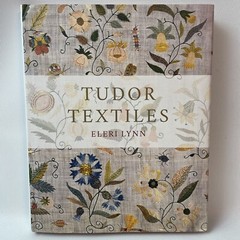 Tudor Textiles by Eleri Lynn (2020, Hardcover w DJ) NEW