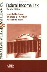 Federal Income Tax: Examples and Explanations, Griffith, T. D.,Pratt, Katherine,