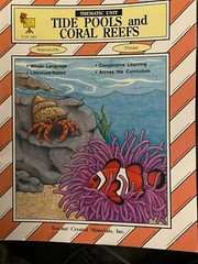 Tide Pools & Coral Reefs Thematic Unit by Jeanne King. Intended for Primary.
