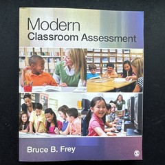 Modern Classroom Assessment by Bruce B. Frey (2013, Trade Paperback)