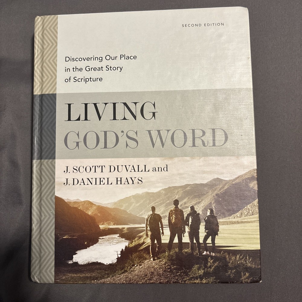 Living God’s Word, Second Edition: Discovering Our Place in the Great Story …