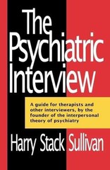 The Psychiatric Interview – Paperback, by Sullivan Harry Stack – Acceptable