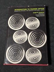 Introduction to Fourier Optics by Goodman, Joseph W. First Edition 1968 HC W/ DJ