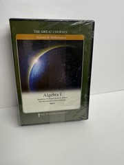 NEW •The Teaching Company THE GREAT COURSES: ALGEBRA I • Parts 1-3 DVDs